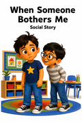 When Someone Bothers Me Social Story for Autism | Speech Fuel