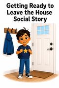 Getting Ready to Leave the House Social Story for Autism