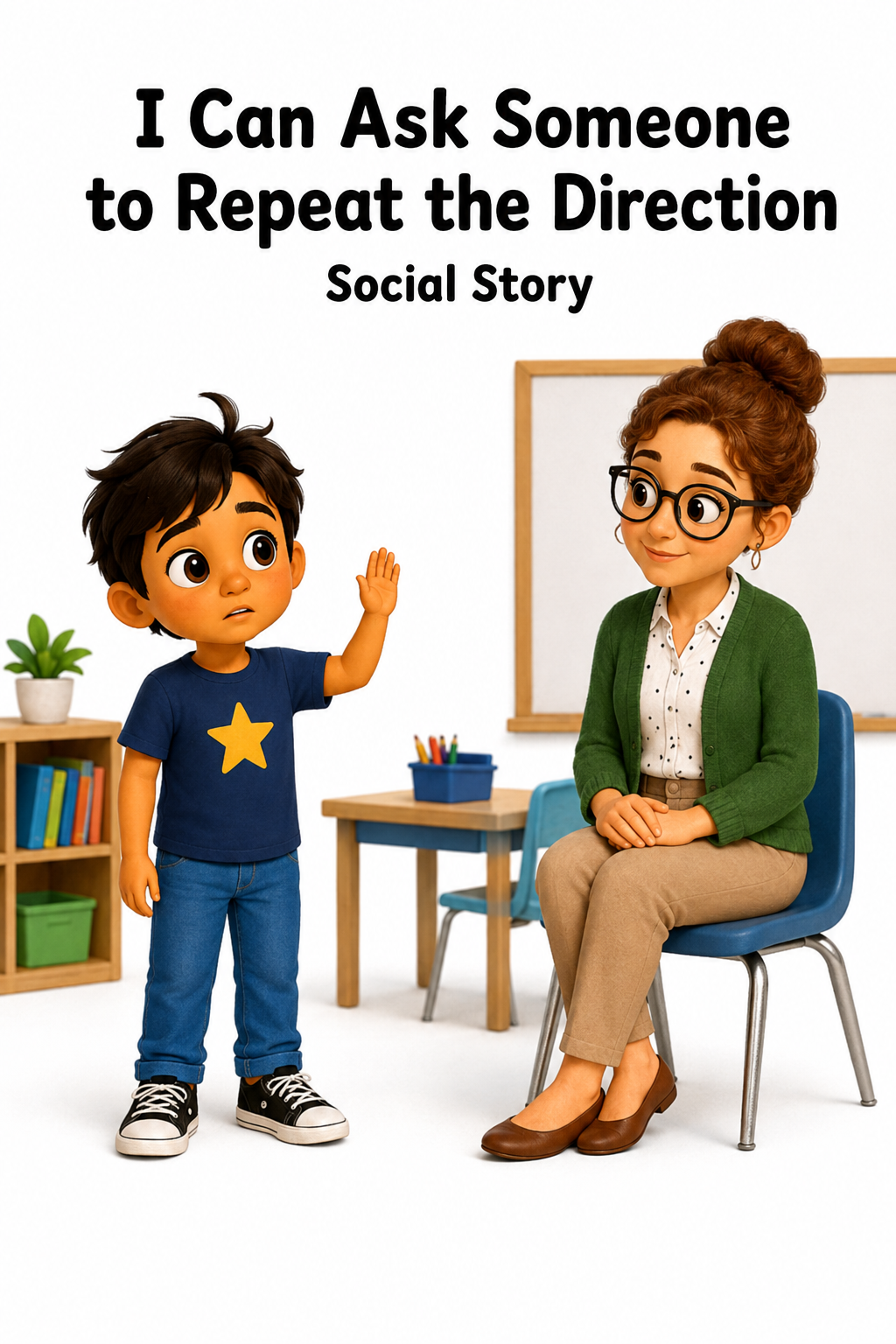 I Can Ask Someone to Repeat the Direction Social Story