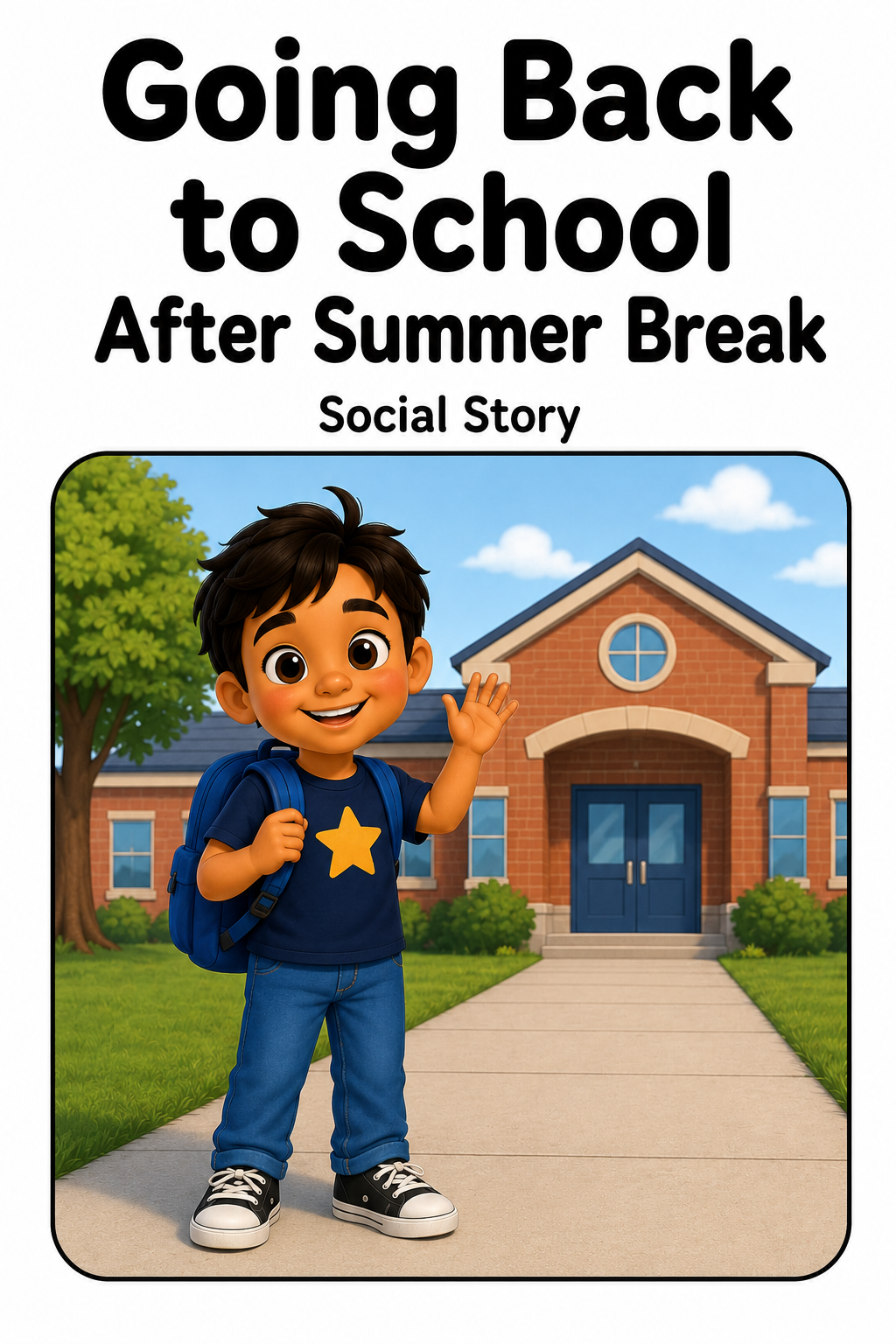 Going Back to School After Summer Break Social Story